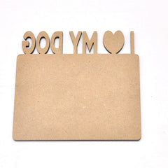 MDF Fridge Magnet - I Love My Dog